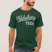 Phlebotomist Gift Phlebotomie-technicus T-shirt (Voorkant)