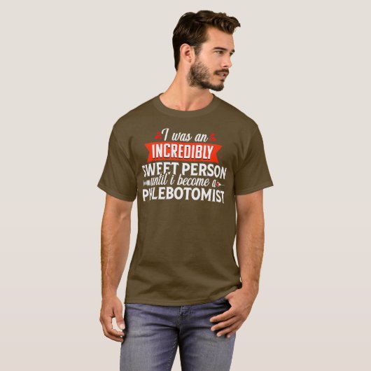 Phlebotomist Gift Phlebotomy Technicia Funny T-shirt (Voorkant volledig)