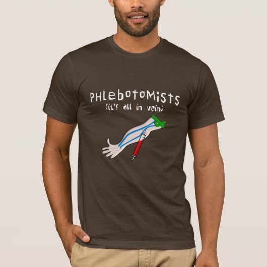 Phlebotomist Gifts "Alles in een ader" T-shirt (Voorkant)