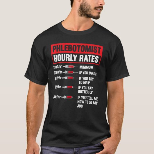 Phlebotomist Hourly Rate Phlebotomie Mannen Vrouwe T-shirt (Voorkant)