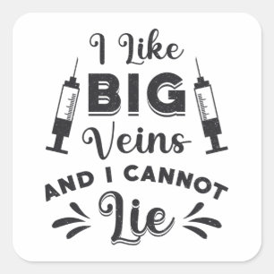 Phlebotomist Ik hou van Big Veins Phlebotomy Gift Vierkante Sticker