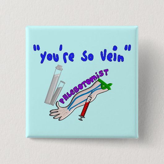 Phlebotomist "Je bent zo rijk" grappige cadeautjes Vierkante Button 5,1 Cm (Voorkant)