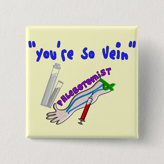 Phlebotomist "Je bent zo rijk" grappige cadeautjes Vierkante Button 5,1 Cm (Voorkant)