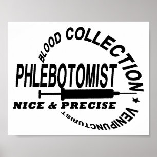 PHLEBOTOMIST - NICE EN PRECISE POSTER