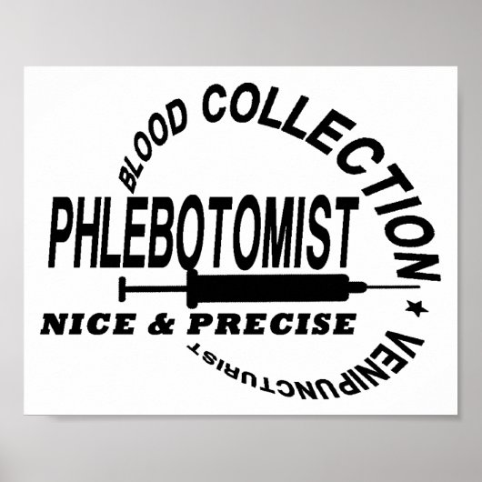PHLEBOTOMIST - NICE EN PRECISE POSTER (Voorkant)