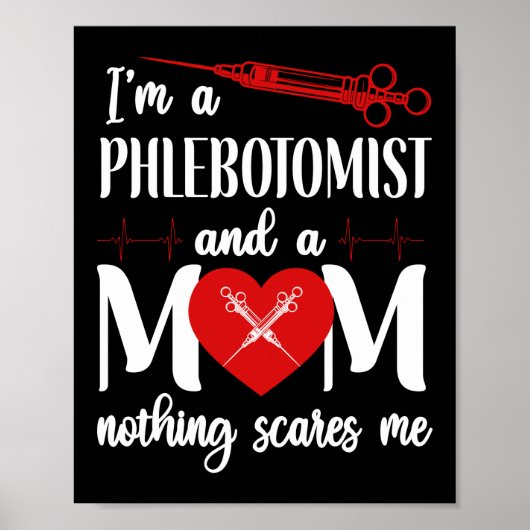 Phlebotomist Phlebotomie Ik ben een flebotomist en Poster (Voorkant)