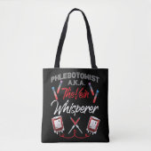 Phlebotomist Phlebotomie Phlebotomist A.K.A. Tote Bag (Voorkant)