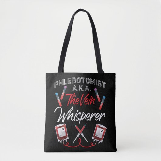 Phlebotomist Phlebotomie Phlebotomist A.K.A. Tote Bag (Voorkant)