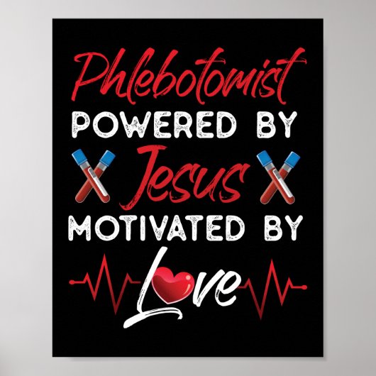 Phlebotomist Phlebotomie Phlebotomist aangedreven  Poster (Voorkant)