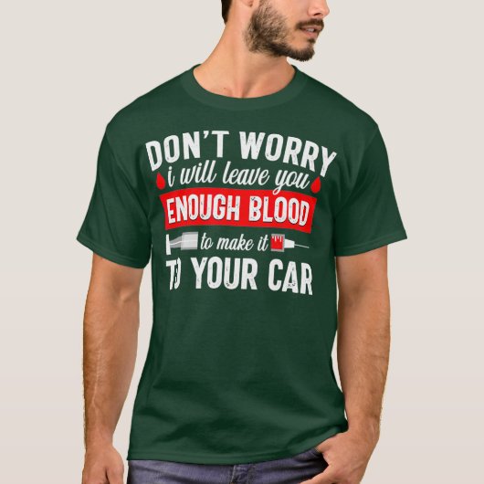 Phlebotomist Phlebotomie Technicien Funny Joke T-shirt (Voorkant)