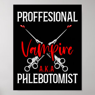 Phlebotomist Phlebotomy Professional Vampire Poster