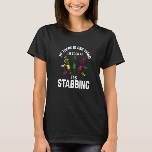 Phlebotomist Phlebotomy Quote 17 T-shirt (Voorkant)