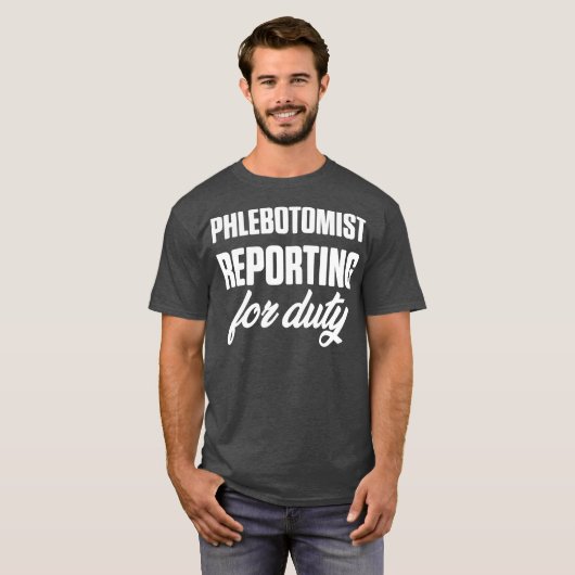 Phlebotomist Reporting Phlebotometechnicus T-shirt (Voorkant volledig)
