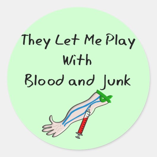 Phlebotomist T-Shirts en Gifts "Blood and Junk" Ronde Sticker (Voorkant)