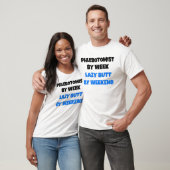 Phlebotomist van Week Lazy Butt van Weekend T-shirt (Unisex)