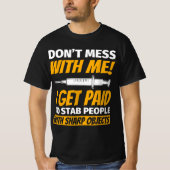 Phlebotomy For Phlebotomist Funny  T-shirt (Voorkant)