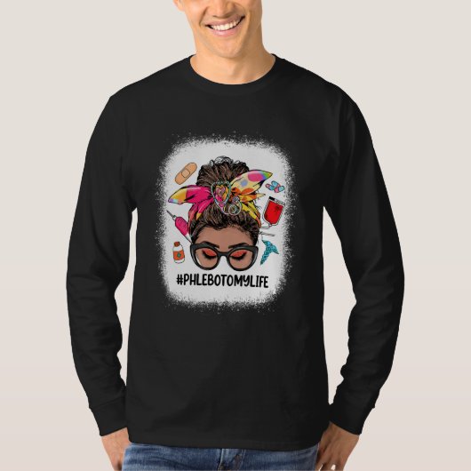 Phlebotomy Life Messy Bun Black Women Phlebotomist T-shirt (Voorkant)