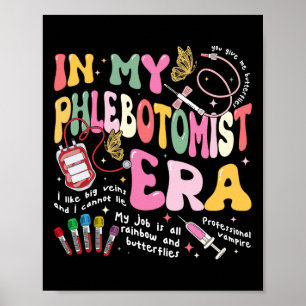 Phlebotomy Nurse in mijn Phlebotomist tijdperk Gro Poster