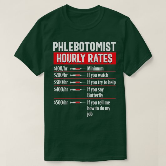 Phlebotomy Technician Phlebotomist Funny Medical N T-shirt (Design voorkant)