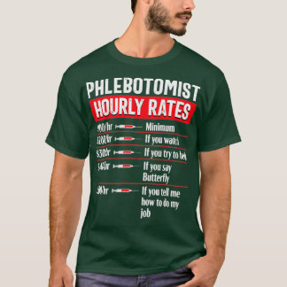 Phlebotomy Technician Phlebotomist Funny Medical N T-shirt
