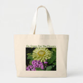Phlox&Zinnia, ga groen voor de bloemen Grote Tote Bag (Voorkant)