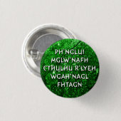Ph'nglui mglw'nafh ronde button 3,2 cm (Voorkant /achterkant)