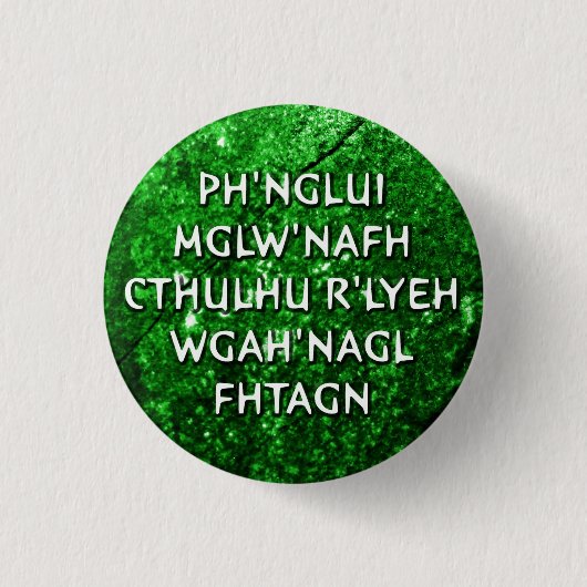 Ph'nglui mglw'nafh ronde button 3,2 cm (Voorkant)