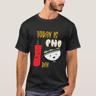 Pho Dag Rijst Noodles Soep Vietnamees Dish Vietnam T-shirt