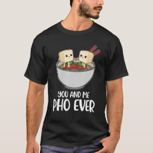 Pho Ever 2 T-shirt