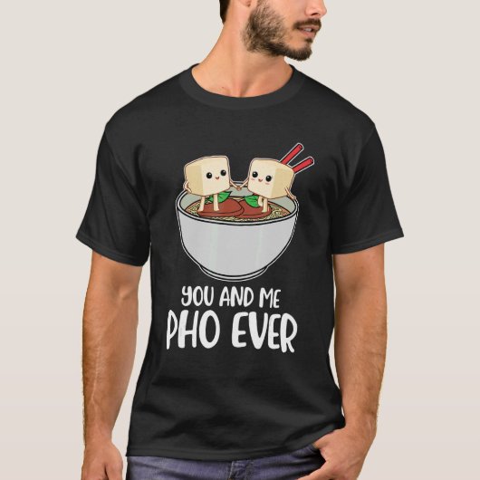 Pho Ever 2 T-shirt (Voorkant)