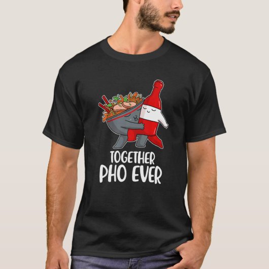 Pho Ever  2 T-shirt (Voorkant)