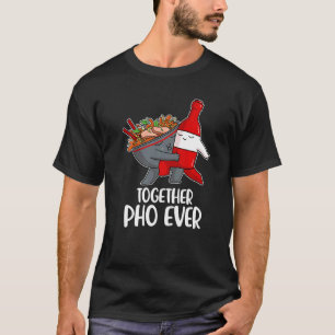 Pho Ever 2 T-shirt