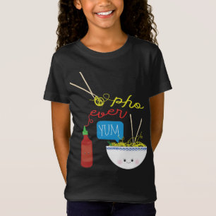 Pho Ever Yum Pho Bowl T-shirt