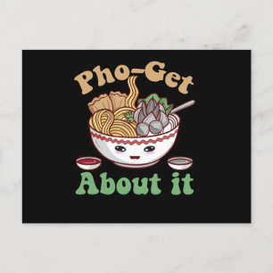 Pho-get About It Grappige Vietnamese Pho Soep Kawa Briefkaart