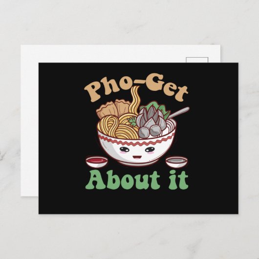 Pho-get About It Grappige Vietnamese Pho Soep Kawa Briefkaart (Voorkant / Achterkant)