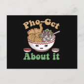 Pho-get About It Grappige Vietnamese Pho Soep Kawa Briefkaart (Voorkant)