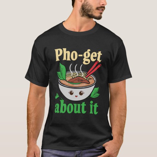 pho-get over het grappige Vietnamese pho grafisch T-shirt (Voorkant)
