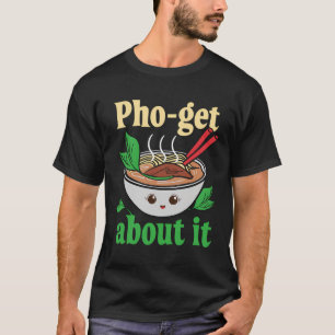 pho-get over het grappige Vietnamese pho grafisch T-shirt