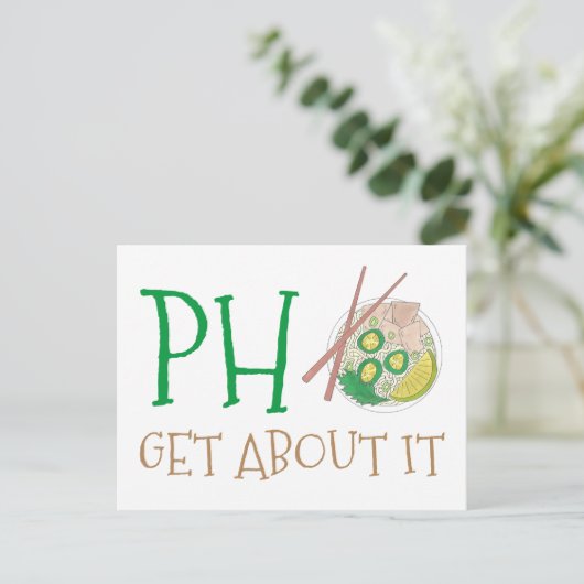 Pho-Get (vergeet) over het Vietnamese nobele soep Briefkaart (Staand voorkant)
