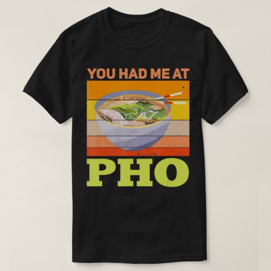 Pho Je had me bij Pho Retro Pho Lover T-shirt (Design voorkant)