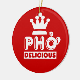 Pho King Delicious Keramisch Ornament