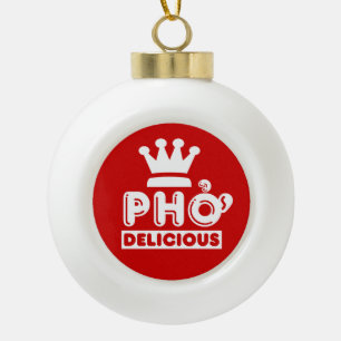 Pho King Delicious Keramische Bal Ornament