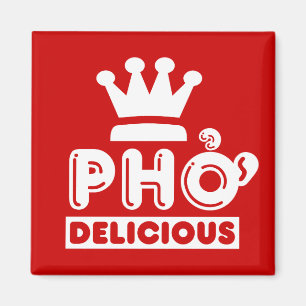 Pho King Delicious Magneet