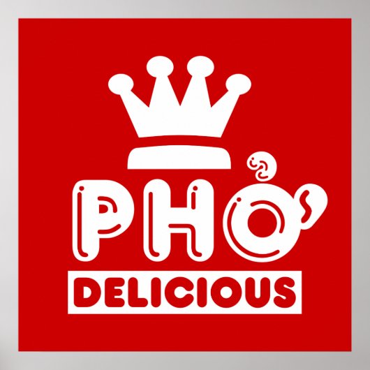Pho King Delicious Poster (Voorkant)