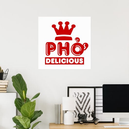 Pho King Delicious Poster (Thuiskantoor)