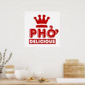 Pho King Delicious Poster (Keuken)