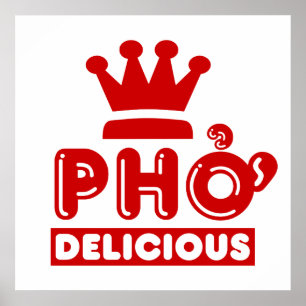 Pho King Delicious Poster