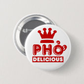Pho King Delicious Ronde Button 5,7 Cm (Voorkant /achterkant)