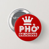 Pho King Delicious Ronde Button 5,7 Cm (Voorkant /achterkant)