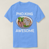 Pho King Geweldige Pho Noodle soep Vietnamees T-shirt (Design voorkant)